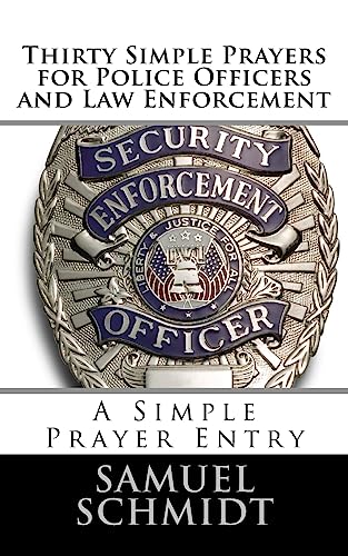 Thirty Simple Prayers for Police Officers and Law Enforcement