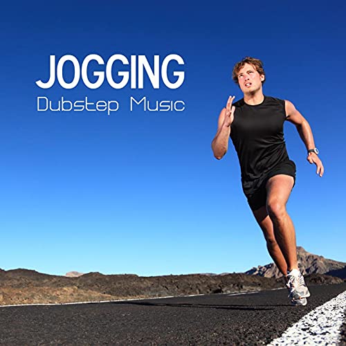Jogging Jogging Music and Dubstep Workout Songs for