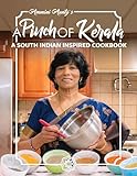 Ammini Aunty's A Pinch of Kerala: A South Indian Inspired Cookbook
