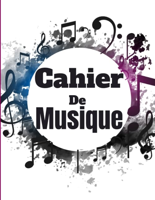 Cahier De Musique: 8 grosses portées de musique - format A4 - 100pages