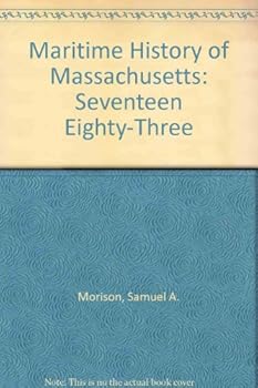 Paperback Maritime History of Massachusetts: Seventeen Eighty-Three Book