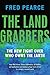 The Land Grabbers: The New Fight over Who Owns the Earth