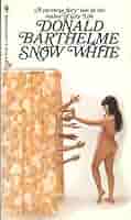 Snow White: Barthelme, Donald: Amazon.com: Books