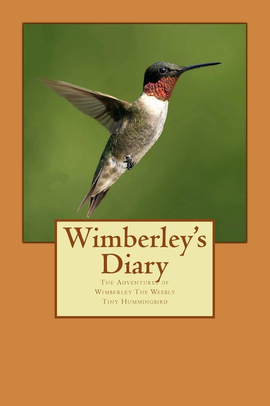 Wimberley's Diary: The Adventures of Wimberley The Weebly Tiny Hummingbird (1)