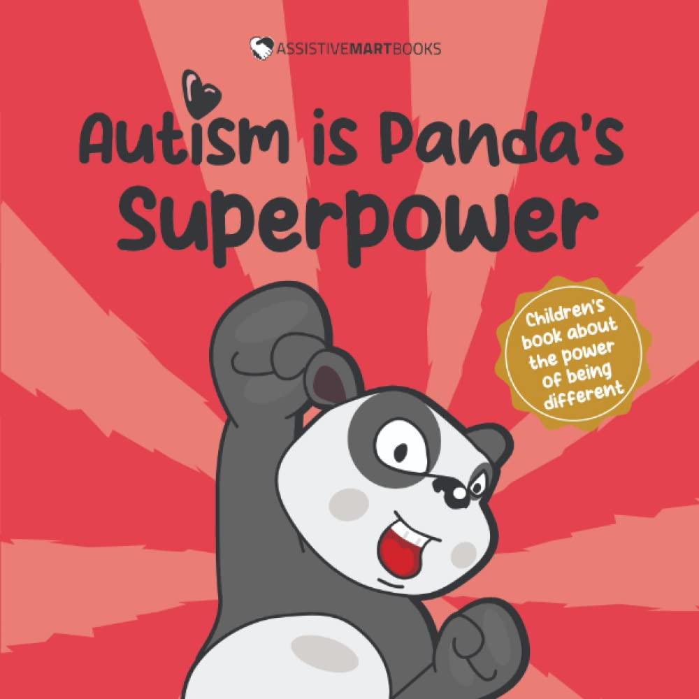 Autism is Panda’s Superpower: An empowering children’s book about the many gifts of Autism (Superpower books 2)