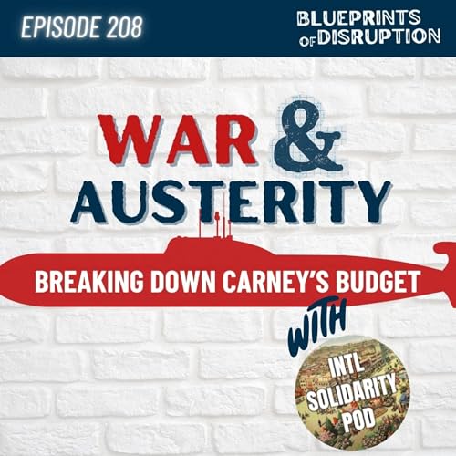 War and Austerity: Unpacking Carney's 2025 Budget