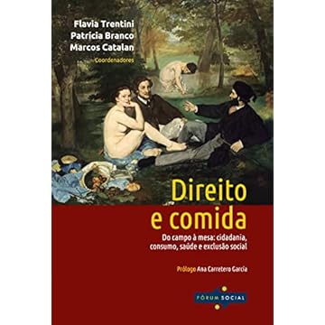 Capa do livro Direito e Comida: Do campo à mesa: cidadania, consumo, saúde e exclusão social