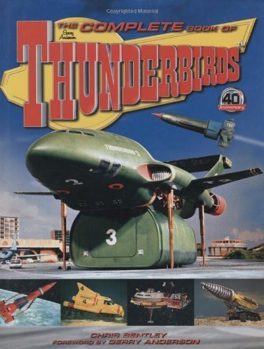 Complete Book Of Classic Thunderbirds      Hardcover – June 30, 2000