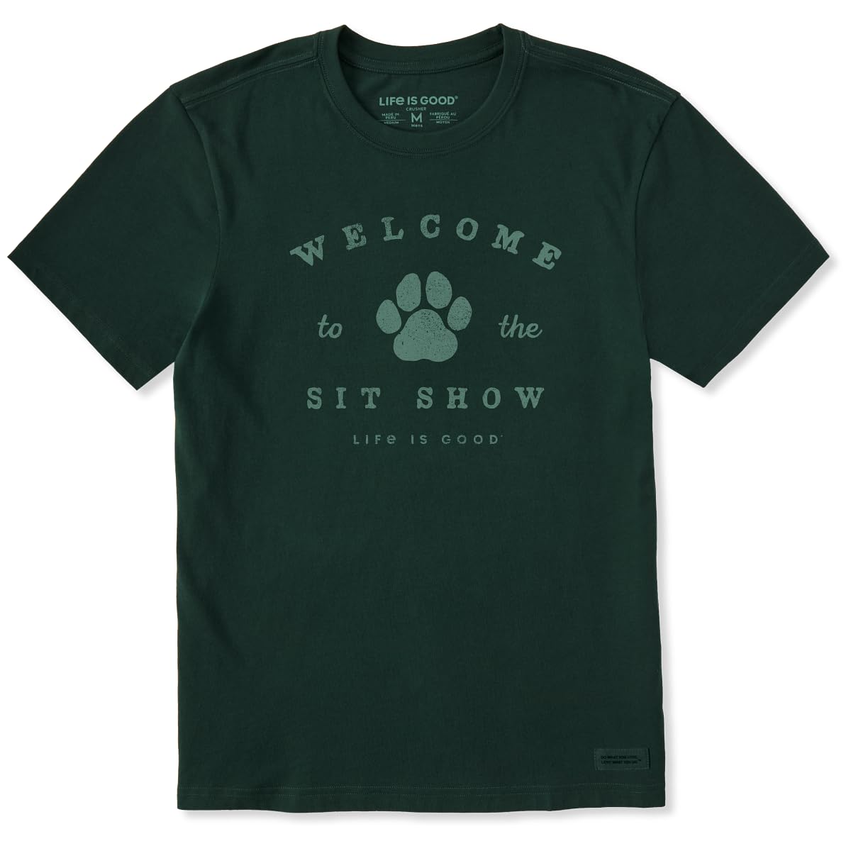Life is Good. Men's Welcome to The Sit Show Short Sleeve Crusher Tee, Treeline Green, XX-Large