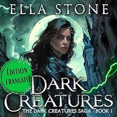 Dark Creatures: Édition française cover art