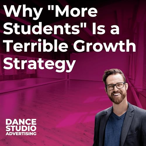 Why "More Students" Is a Terrible Growth Strategy