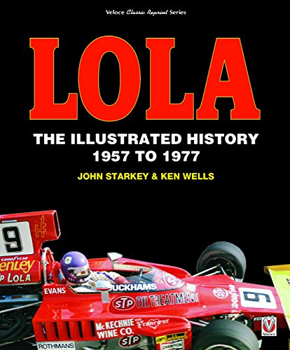 Télécharger Veloce Lola: The Illustrated History 1957 to 1977 Livre eBook France