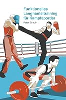 Funktionelles Langhanteltraining für Kampfsportler 1974084159 Book Cover