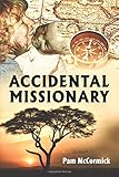 Accidental Missionary