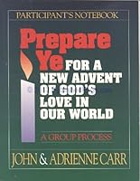 Prepare Ye: For a New Advent of God's Love in Our World 0835806286 Book Cover