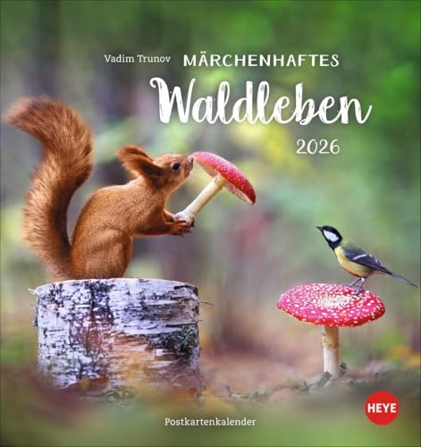 Märchenhaftes Waldleben - Postkartenkalender 2026 - Vadim Trunov - Heye-Verlag - Aufstellkalender mit 12 heraustrennbaren Postkarten - 16 cm x 17 cm