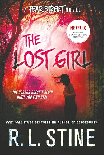 The Lost Girl: A Fear Street Novel (Fear Street Relaunch Book 3)