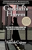 Gaddafi's Harem: The Story of a Young Woman and the Abuses of Power in Libya