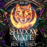 Shadow Mate: Wolf Moon Academy, Book 1