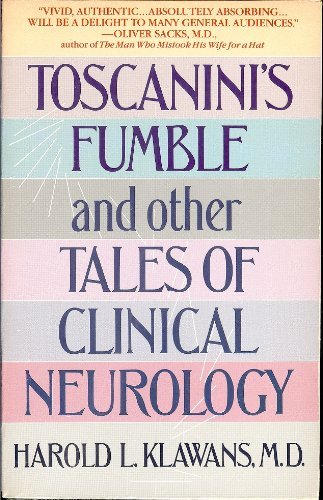 Toscanini's Fumble and Other Tales of Clinical Neurology