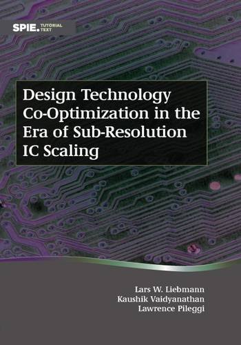 Buy Design Technology Co-Optimization in the Era of Sub-Resolution IC Scaling (Tutorial Texts) — BookShops.in