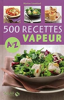 Paperback 500 recettes cuisine vapeur de A à Z [French] Book