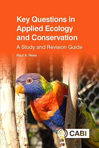 Key Questions in Applied Ecology and Conservation: A Study and Revision Guide (CABI Key Questions)