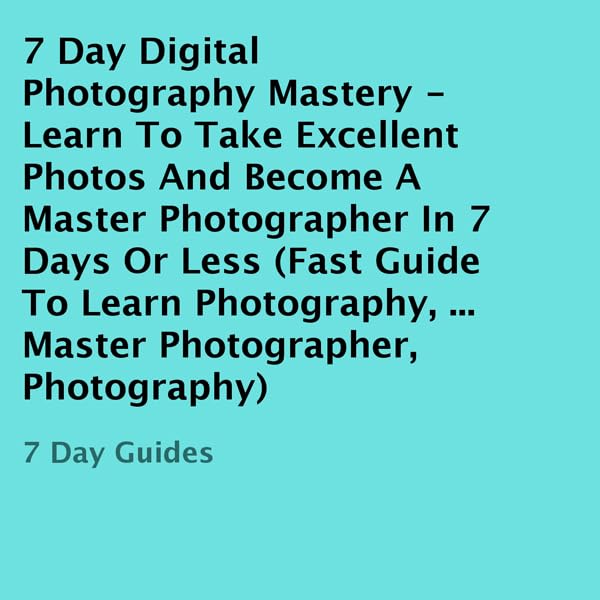 Cover art for 7 Day Digital Photography Mastery