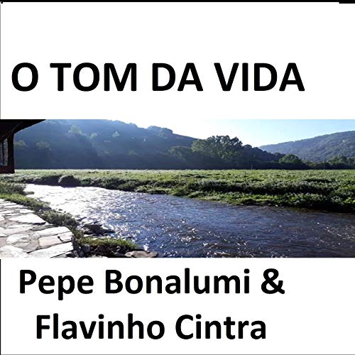  O Tom da Vida