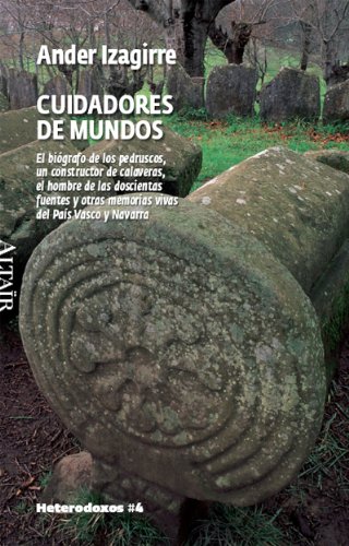 Cuidadores de mundos: El biógrafo de los pedruscos, un constructor de calaveras, el hombre de las d Cuidadores de mundos: El biógrafo de los pedruscos, un constructor de calaveras, el hombre de las d