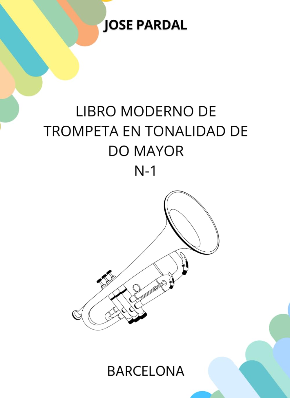Livre de trompette en do majeur N-1 progresser à l'instrument chez soi avec Barcelona