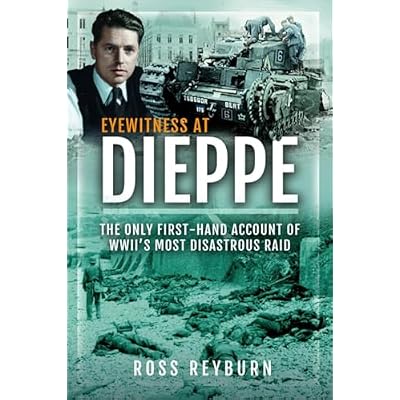 Eyewitness at Dieppe