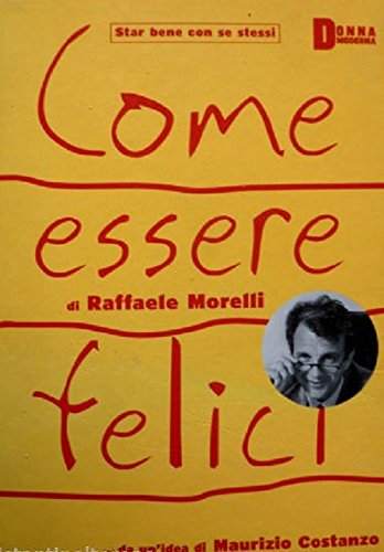 COME ESSERE FELICI 2003