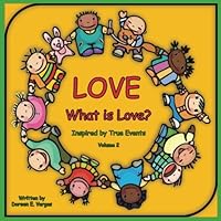 Love: What is Love: Volume 2 1795511494 Book Cover