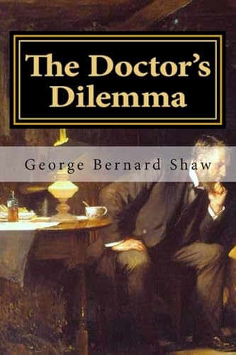 The Doctor's Dilemma 1727109333 Book Cover