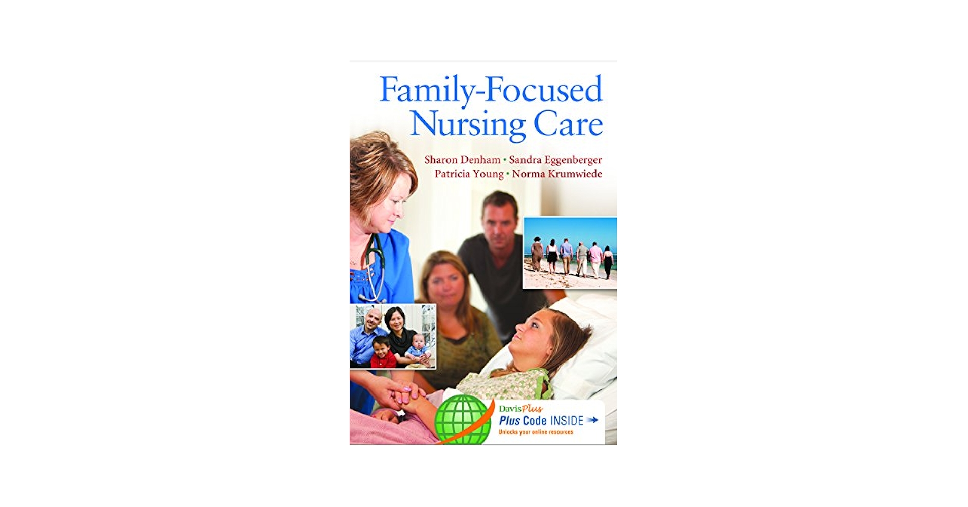 Family-Focused Nursing Care: 9780803629103: Medicine
