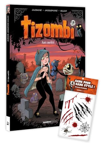 Tizombi,03:amis mortels