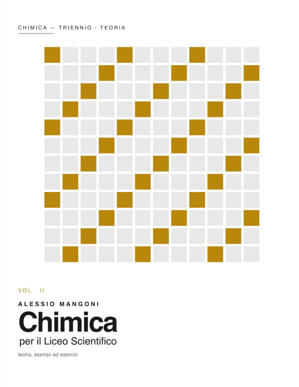 Chimica per il Liceo Scientifico Triennio: teoria, esempi ed esercizi