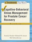 Cognitive-Behavioral Stress Management for Prostate Cancer Recovery Workbook (Treatments That Work)
