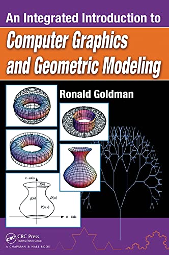 computer animation program - An Integrated Introduction to Computer Graphics and Geometric Modeling (Chapman & Hall/CRC Computer Graphics, Geometric Modeling, and Animation Series)