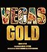 Vegas Gold: The Entertainment Capital of the World 1950-1980