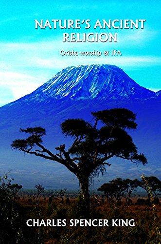 Nature's Ancient Religion Orisha worship & IFA