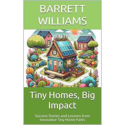 Tiny Homes, Big Impact Audiolibro Por Barrett Williams arte de portada
