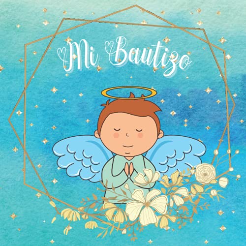 Libro de huellas y firmas de mi bautizo niño: Libro de invitados para guardar los recuerdos de su bautizo personalizado   Idea de regalo o detalle para bautizo de niño. Español