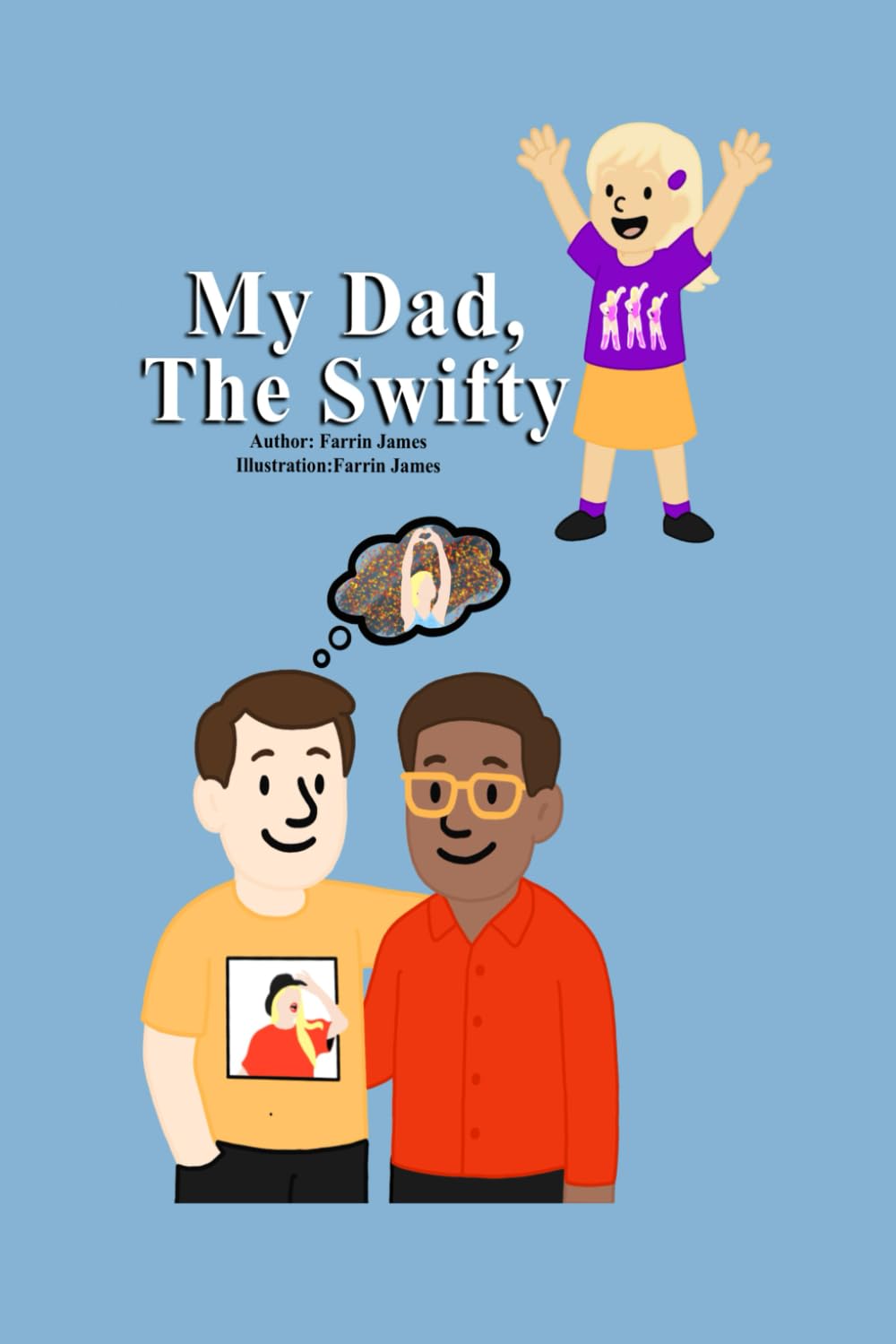 My Dad, The Swifty
