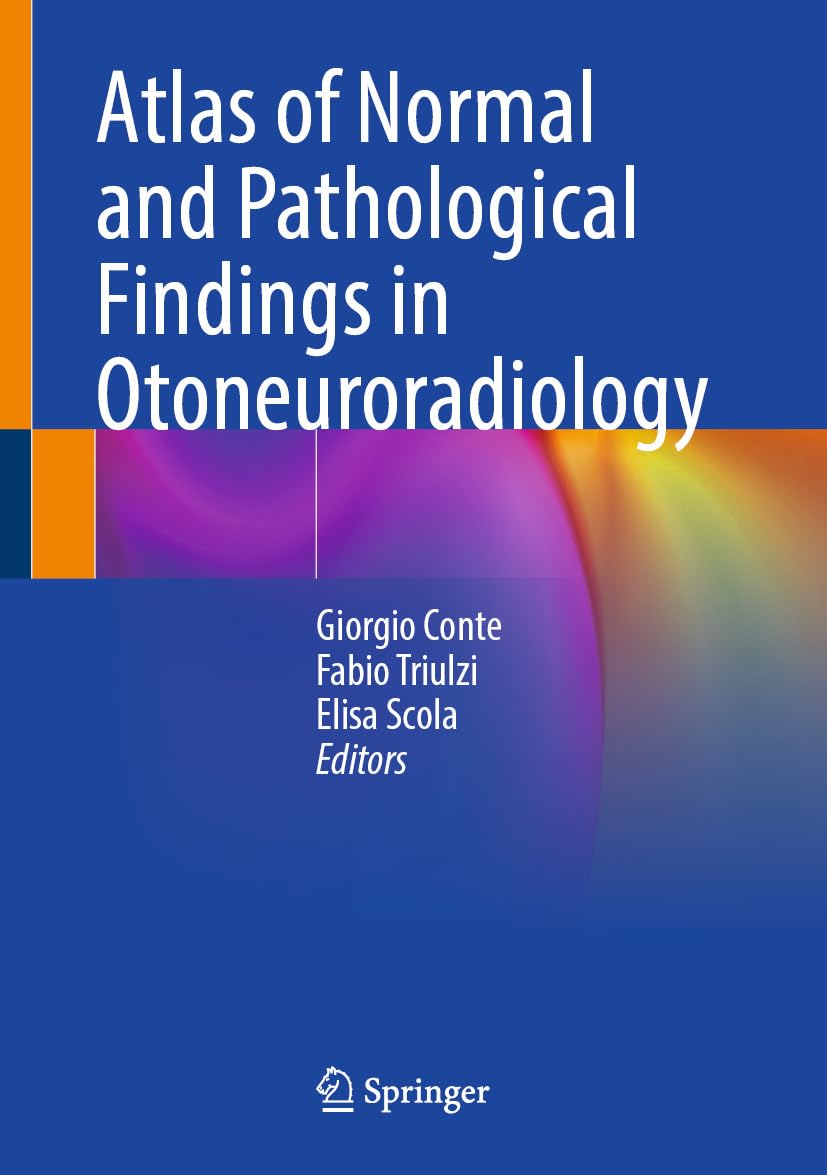 Atlas of Normal and Pathological Findings in Otoneuroradiology (English Edition)