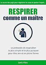 Download Respirer comme un maître: technique de respiration anti-stress et guérison PDF