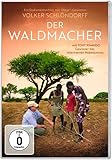Der Waldmacher
