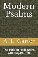 Modern Psalms: The Hidden Hallelujahs, One Ragamuffin 1980636532 Book Cover