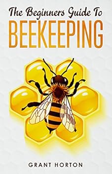 Paperback The Beginner's Guide To Beekeeping Book